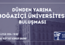 Dünden Yarına Boğaziçi Buluşması